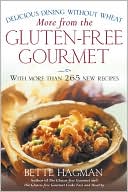 More from the Gluten-Free Gourmet: Delicious Dining Without Wheat
