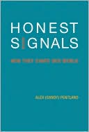 Honest Signals: How They Shape Our World