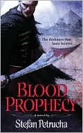 Blood Prophecy by Stefan Petrucha: Book Cover