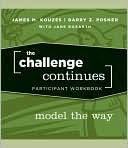 The Challenge Continues, Participant Workbook: Model the Way