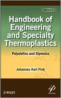 Handbook of Engineering and Specialty Thermoplastics: Polyolefins and Styrenics