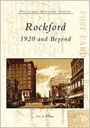 Rockford: 1920 and Beyond, Illinois (Postcard History Series)