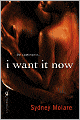 I Want It Now