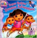 Super Babies' Dream Adventure