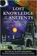 Lost Knowledge of the Ancients: A Graham Hancock Reader