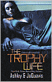 The Trophy Wife