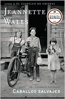 Caballos salvajes (Half Broke Horses: A True-Life Novel)