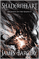 Shadowheart (Legends of the Raven Series #2)