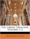 The Liberal Preacher, Volumes 1-2