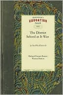 The District School as It Was by One Who Went to It