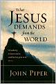 What Jesus Demands from the World