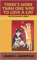 There's More Than One Way to Love a Cat: My Cat Journal in Haiku