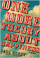 One More Theory about Happiness: A Memoir