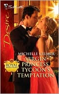 Virgin Princess, Tycoon's Temptation (Silhouette Desire #2026)