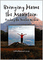 Bringing Home the Mountain: Finding the Teacher Within