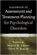 Handbook of Assessment and Treatment Planning for Psychological Disorders, 2/e