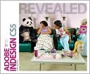 Adobe InDesign CS5 Revealed