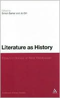 Literature as History: Essays in Honour of Peter Widdowson
