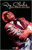 Ray Charles Die Geburt Des Soul