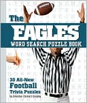 The Eagles Word Search: 30 All New Football Trivia Puzzles