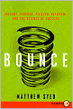 Bounce: Mozart, Federer, Picasso, Beckham, and the Science of Success