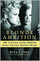 Blonde Ambition: The Untold Story Behind Anna Nicole Smith's Death