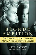 Blonde Ambition: The Untold Story Behind Anna Nicole Smith's Death