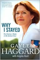 Why I Stayed: The Choices I Made in My Darkest Hour