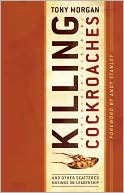 Killing Cockroaches: And Other Scattered Musings on Leadership
