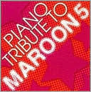 Piano Tribute to Maroon 5