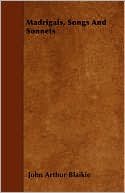 Madrigals, Songs And Sonnets