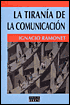 La Tirania de la Comunicacion