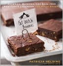 Fat Witch Brownies: Brownies, Blondies, and Bars from New York's Legendary Fat Witch Bakery