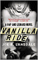 Vanilla Ride (Hap Collins and Leonard Pine Series #7)