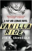 Vanilla Ride (Hap Collins and Leonard Pine Series #7)