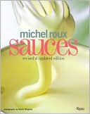 Michel Roux Sauces: Revised and Updated Edition
