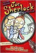 The Missing Monkey-Eye Diamond (Joe Sherlock, Kid Detective Series #3)