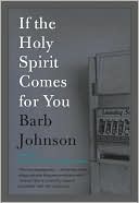 If the Holy Spirit Comes for You