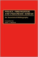 download Police, Firefighter, and Paramedic Stress : An Annotated Bibliography, Vol. 6 book