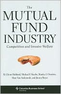 The Mutual Fund Industry: Competition and Investor Welfare