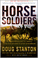 Horse Soldiers: The Extraordinary Story of a Band of U.S. Soldiers Who Rode to Victory in Afghanistan