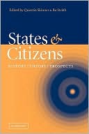 States and Citizens: History, Theory, Prospects