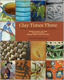 Clay Times Three: The Tale of Three Nashville, Indiana, Potteries