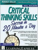Critical Thinking Skills Success, Second Edition: In 20 Minutes a Day