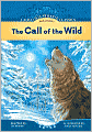 The Call of the Wild (Calico Illustrated Classics Series)