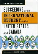 Succeeding As an International Student in the United States and Canada