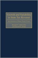 Growth and Variability in State Tax Revenue: An Anatomy of State Fiscal Crises