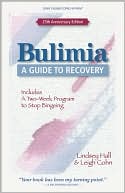 Bulimia: A Guide to Recovery