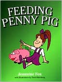 Feeding Penny Pig