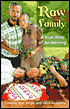 Raw Family: A True Story of Awakening